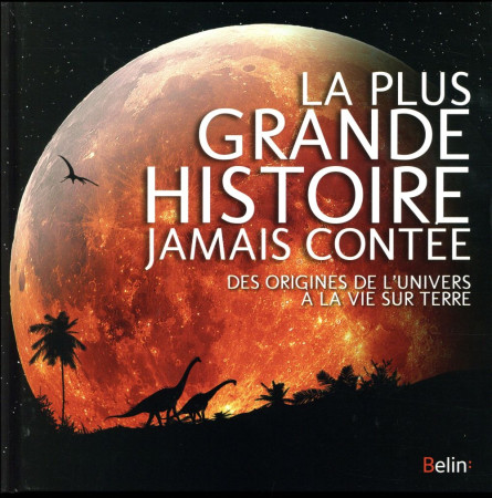 PLUS GRANDE HISTOIRE JAMAIS CONTEE - GARGAUD MURIEL - Belin