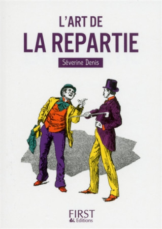 PETIT LIVRE DE - ART DE LA REPARTIE - DENIS SEVERINE - First Editions