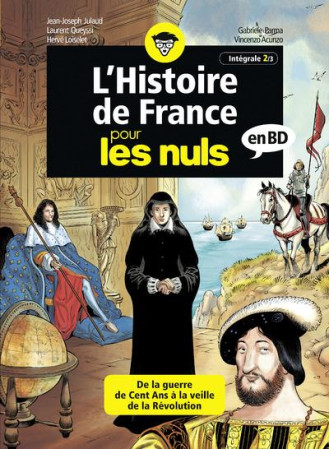 HISTOIRE DE FRANCE POUR LES NULS - BD INTEGRALE 2 - TOME 4 A 6 - JULAUD/QUEYSSI/PARMA - First Editions