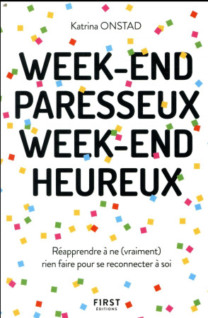 WEEK-END PARESSEUX, WEEK-END HEUREUX - ONSTAD KATRINA - FIRST