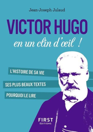 PETIT LIVRE DE - VICTOR HUGO EN UN CLIN D-OEIL - JULAUD JEAN-JOSEPH - FIRST