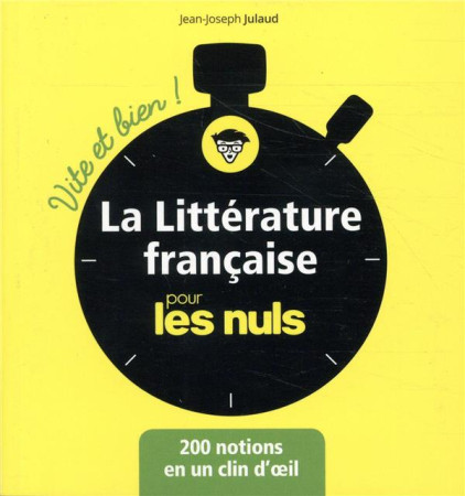 LITTERATURE FRANCAISE POUR LES NULS - VITE ET BIEN - JULAUD JEAN-JOSEPH - FIRST