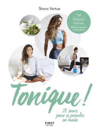 TONIQUE 28 JOURS POUR SE PRENDRE EN MAIN - VERTUE SHONA - FIRST