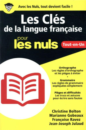 CLES DE LA LANGUE FRANCAISE TOUT-EN-UN POUR LES NULS - BOLTON/GOBEAUX/RAVEZ - FIRST