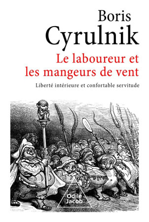 LABOUREUR ET LES MANGEURS DE VENT - CYRULNIK BORIS - JACOB