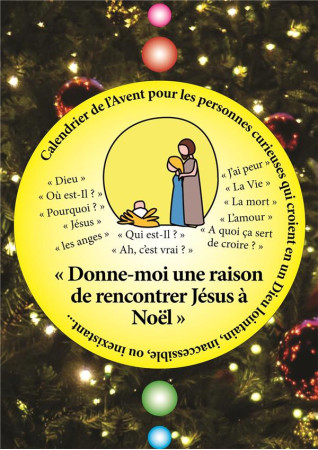 CALENDRIER DE L-AVENT - DONNE MOI UNE RAISON DE RENCONTRER JESUS A NOEL - JONVEAUX GAELLE - DU LUMIGNON