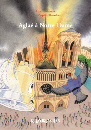 AGLAE A NOTRE-DAME - CLAIRE MAURIN - BOOKS ON DEMAND