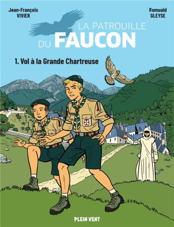 VOL A LA GRANDE CHARTREUSE / LA PATROUILLE DU FAUCON - VIVIER ET GLEYSE - BOOKS ON DEMAND