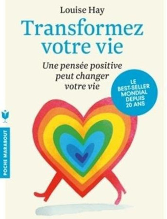 TRANSFORMEZ VOTRE VIE - HAY LOUISE L. - Marabout