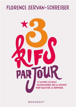 3 KIFS PAR JOUR - SERVAN-SCHREIBER F. - Marabout