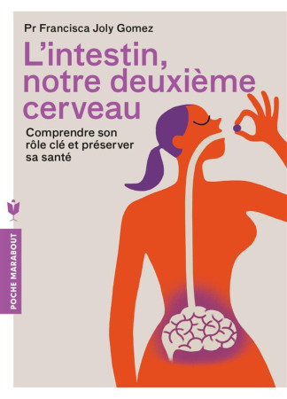 INTESTIN, NOTRE DEUXIEME CERVEAU - JOLY GOMEZ P F. - Marabout