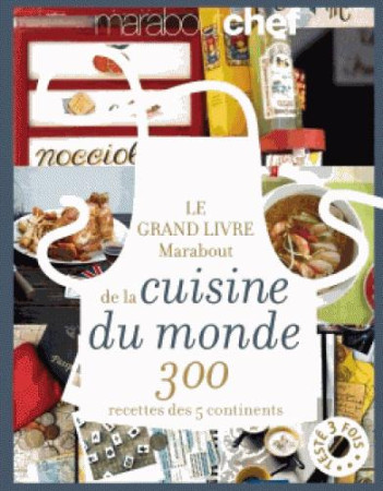 GRANDE LIVRE MARABOUT DE LA CUISINE DU M ONDE - XXX - Marabout