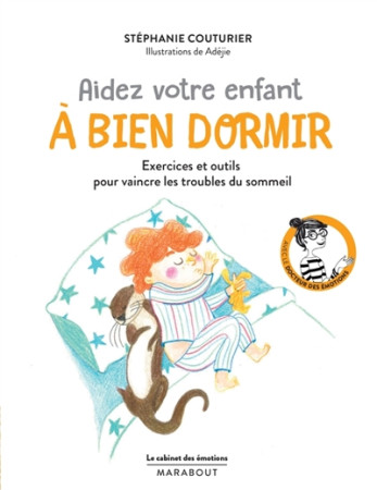 CABINET DES EMOTIONS : AIDEZ VOTRE ENFANT A BIEN DORMIR - COUTURIER STEPHANIE - Marabout