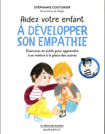 CABINET DES EMOTIONS : AIDER SON ENFANT A DEVELOPPER SON EMPATHIE - COUTURIER STEPHANIE - Marabout