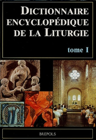 DICTIONNAIRE ENCYCLOPEDIE DE LA LITURGIE -  TRIACCA/SARTORE - BREPOLS PUBLISH