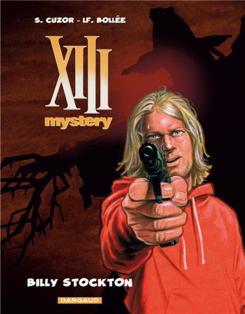 XIII MYSTERY T6 BILLY STOCKTON T6 - BOLLEE LAURENT-FREDE - Dargaud