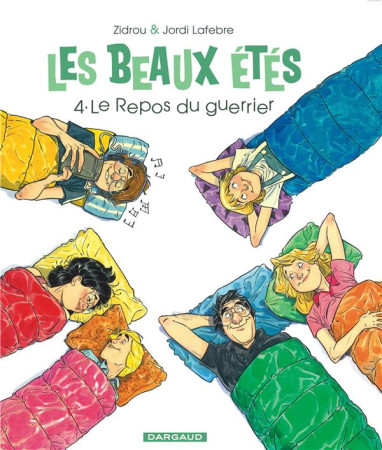 BEAUX ETES T4 LES BEAUX ETES - TOME 4 - REPOS DU GUERRIER - JORDI LAFEBRE - DARGAUD