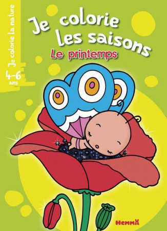 JE COLORIE LES SAISONS LE PRINTEMPS (4-6 AN S) (COQUELICOT-PAPILLON) - PIETTE NADINE - Hemma