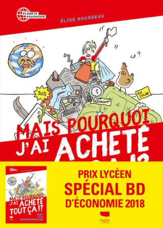 MAIS POURQUOI J-AI ACHETE TOUT CA ! ? STOP A LA SURCONSOMMATION - ROUSSEAU ELISE - DELACHAUX