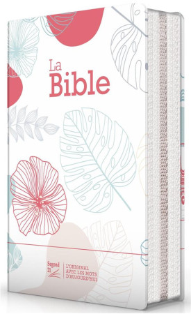 BIBLE SEGOND 21 COMPACTE - COUVERTURE SOUPLE TOILEE MOTIF FLEURI AVEC FERMETURE ECLAIR - SEGOND 21 - MAISON BIBLE