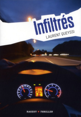 INFILTRES - QUEYSSI LAURENT - RAGEOT