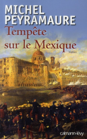 TEMPETE SUR LE MEXIQUE - PEYRAMAURE MICHEL - CALMANN-LEVY