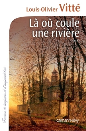 LA OU COUUNE RIVIERE - Louis-Olivier Vitte - CALMANN-LEVY