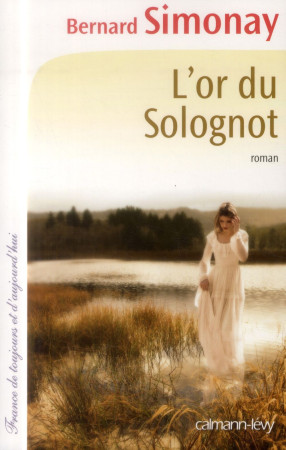 OR DU SOLOGNOT (L-) - SIMONAY BERNARD - Calmann-Lévy