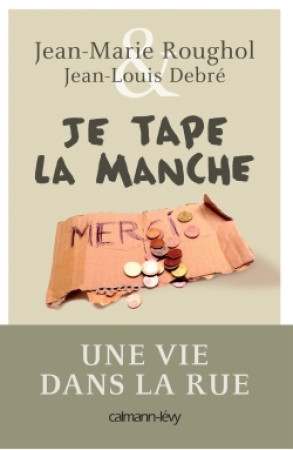 JE TAPE LA MANCHE - Jean-Marie Roughol - CALMANN-LEVY