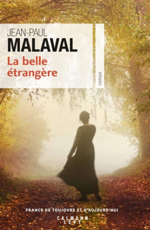 BELLE ETRANGERE (LA) - MALAVAL JEAN-PAUL - Calmann-Lévy