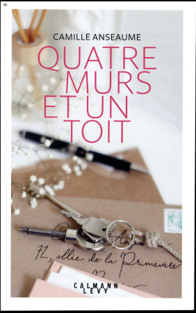 QUATRE MURS ET UN TOIT - ANSEAUME CAMILLE - CALMANN-LEVY