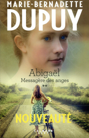 ABIGAEL MESSAGERE DES ANGES / TOME 2 - DUPUY M-B. - NC