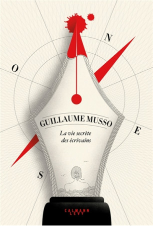 VIE SECRETE DES ECRIVAINS - MUSSO GUILLAUME - CALMANN-LEVY