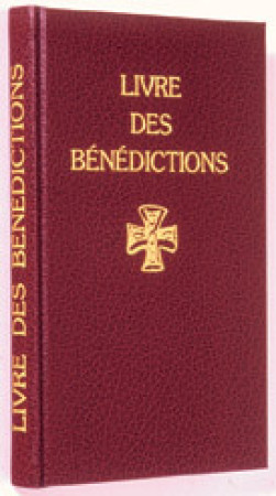 LIVRE DES BENEDICTIONS -  A.E.L.F. - MAME DESCLEE