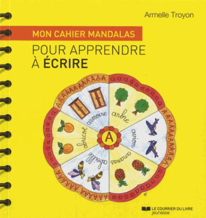 CAHIER MANDALAS POUR APPRENDRE A ECRIRE (MO N) - TROYON ARMELLE - Courrier du livre