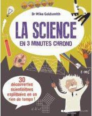 SCIENCE EN 3 MINUTES CHRONO (LA) - GOLSMITH (DR) MIKE - Courrier du livre