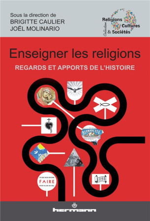 ENSEIGNER LES RELIGIONS - CAULIER BRIGITTE - Hermann