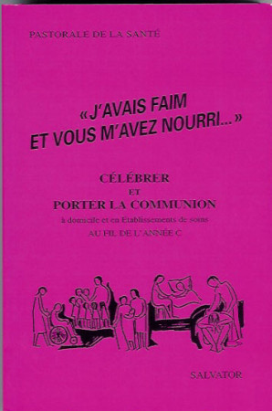 J AVAIS FAIM ET VOUS M AVEZ NOURRI ANNEE C - COLLECTIF - SALVATOR