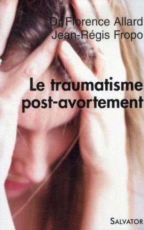 TRAUMATISME POST-AVORTEMENT - ALLARD ET FROPO - SALVATOR