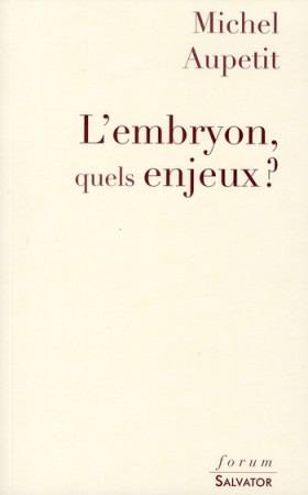 EMBRYON, QUELS ENJEUX (L-) - MICHEL AUPETIT - SALVATOR