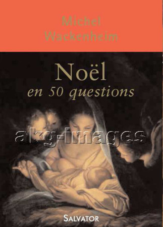 NOEL EN 50 QUESTIONS - M. WACKENHEIM - SALVATOR