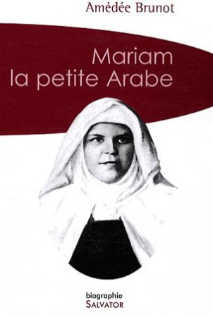 MARIAM LA PETITE ARABE (POCHE) - AMEDE BRUNOT . - SALVATOR