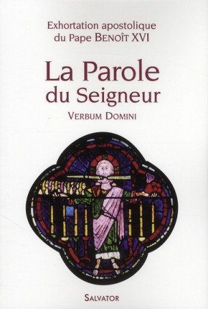 LA PARODU SEIGNEUR (VERBUM DOMINI) EXHOR TATION APOSTOLIQUE - BENOIT  XVI - SALVATOR