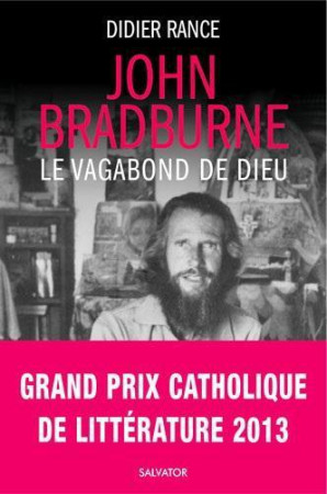 JOHN BRADBURNE, LE VAGABOND DE DIEU - DIDIER RANCE - SALVATOR