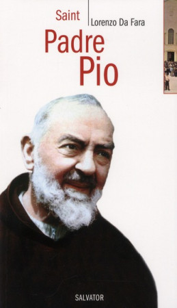 SAINT PADRE PIO PETIT GUIDE SALVATOR - LORENZO DA FARA - Salvator