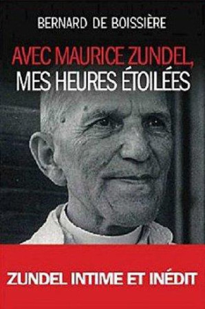 AVEC MAURICE ZUNDEL, MES HEURES ETOILEES - BERNARD DE BOISSIERE - SALVATOR