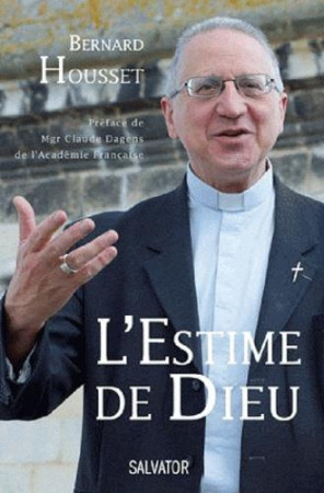 ESTIME DE DIEU (L-) - BERNARD HOUSSET - SALVATOR