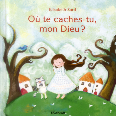 OU TE CACHES-TU MON DIEU ? - ELISABETH ZARTL - Salvator