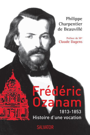 FREDERIC OZANAM - PHILIPPE CHARPENTIER - Salvator