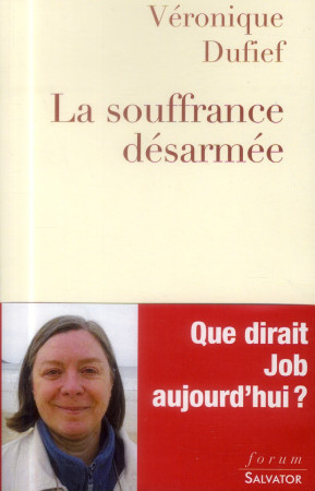 SOUFFRANCE DESARMEE - DUFIEF VERONIQUE - Salvator